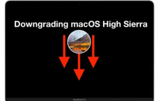 一些MacOS High Sierra 10.13.x用户可能希望降级到macOS Sierra